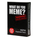 What Do You Meme? NSFW Expansion Pack Card Game