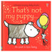 Usborne That's Not My Puppy... Touchy-Feely Book