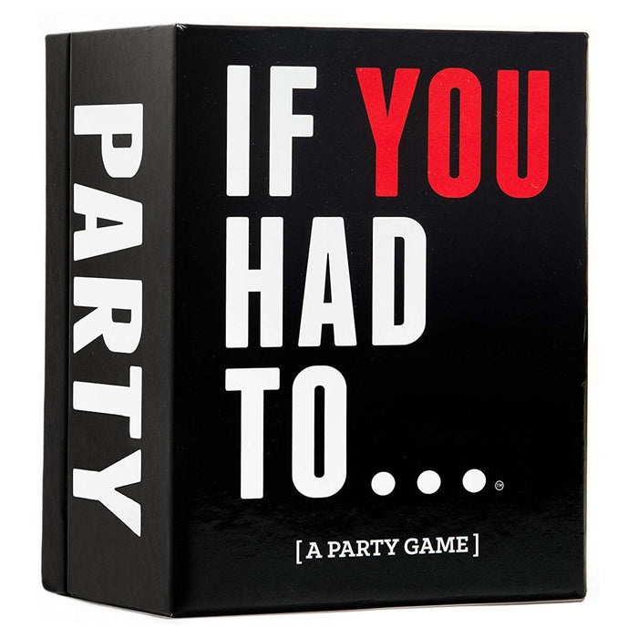 If You Had To... (A Party Game)